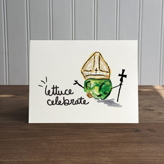 Lettuce Celebrate Greeting Card