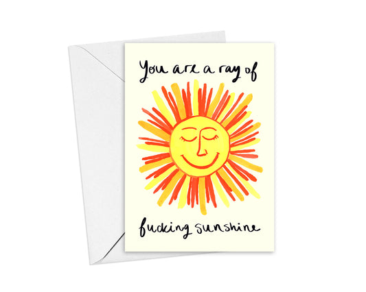 You're a Ray of F*ing Sunshine Stationery Card